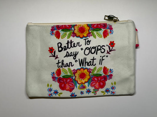 Kosmetiktasche mit Motivationsspruch – Blumen Make-up Tasche „Better To Say Oops“ – Reise Kulturbeutel Damen